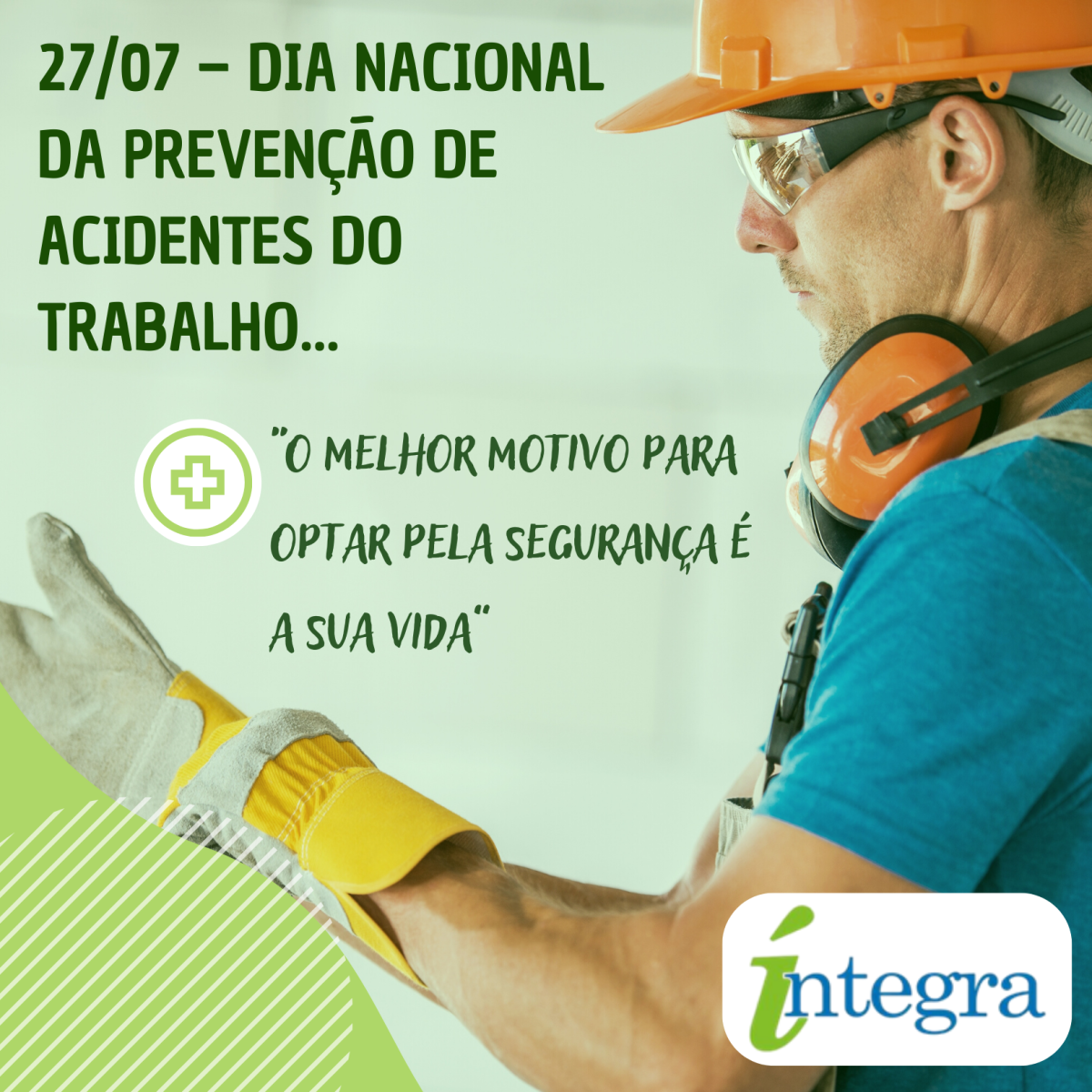 27/7 – Dia Nacional Da Prevenção De Acidentes Do Trabalho – Integra